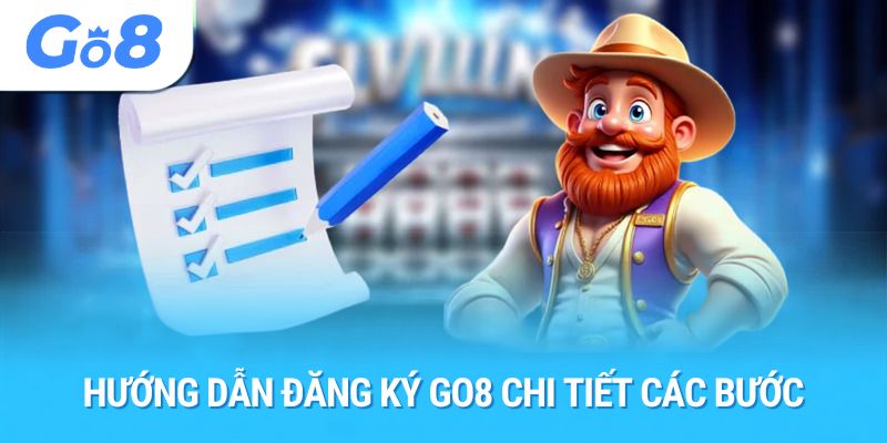 Hướng dẫn đăng ký Go8 chi tiết các bước