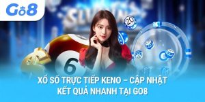 Xổ Số Trực Tiếp Keno