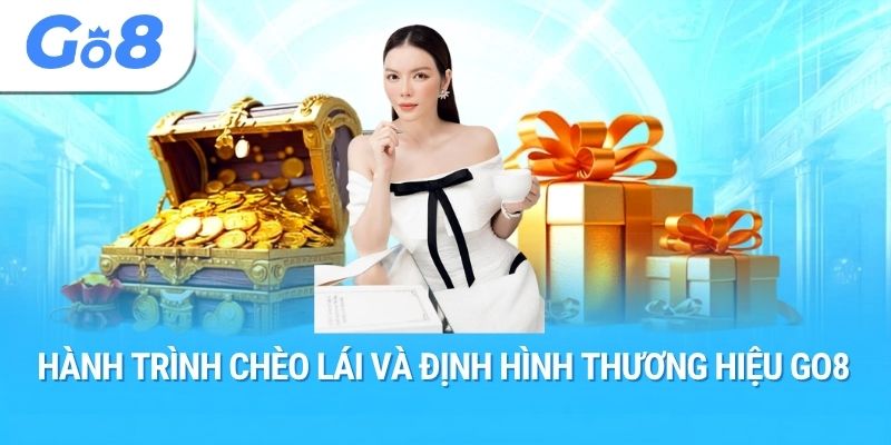 Hành trình chèo lái và định hình thương hiệu Go8